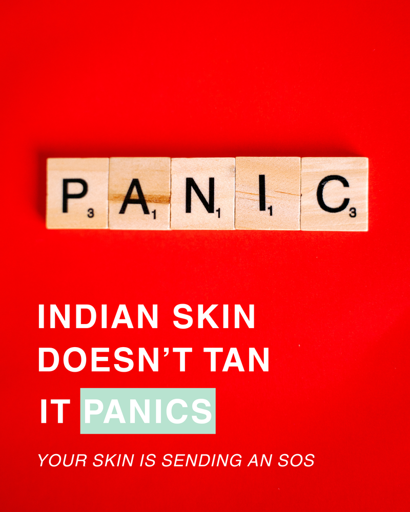 Indian Skin Doesn’t Tan, It Panics!