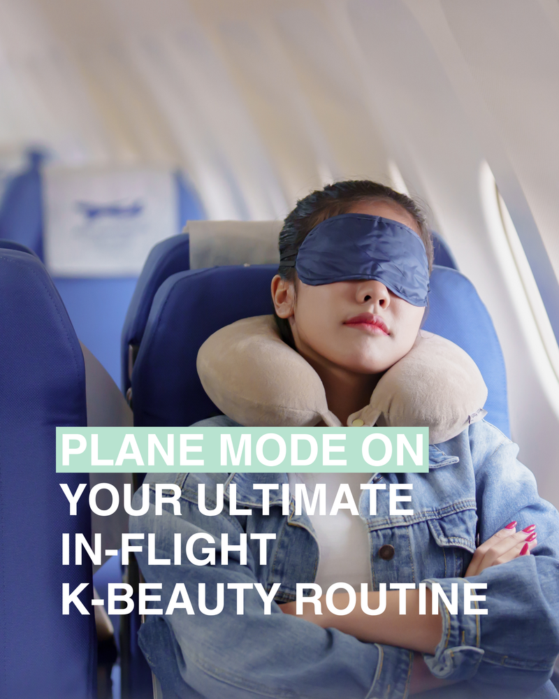 Plane Mode On: Your Ultimate In-Flight K-Beauty Routine
